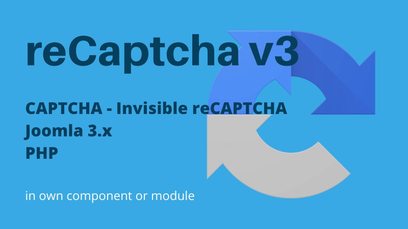 How to use reCAPTCHA v3 plugin with own Joomla 3.x component or module in PHP?